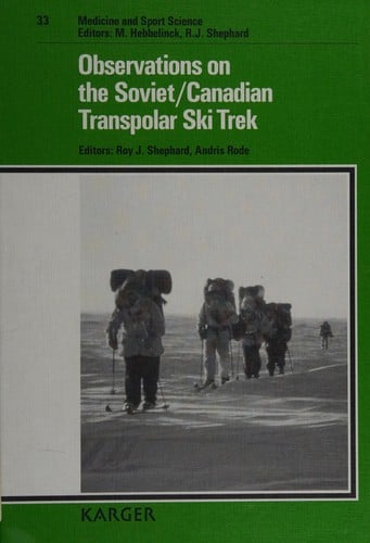 Observations on the Soviet/Canadian transpolar ski trek