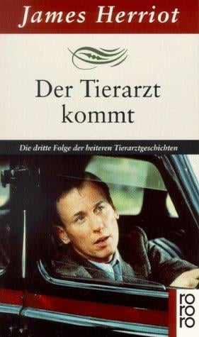 Der Tierarzt kommt. Die dritte Folge der heiteren Tierarztgeschichten
