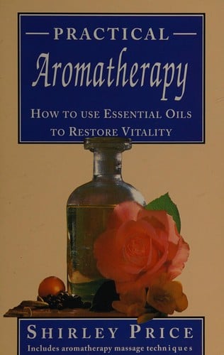 Practical aromatherapy