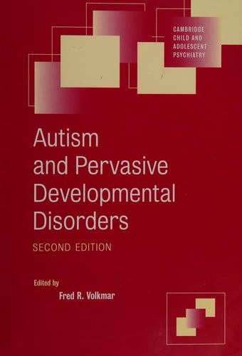 AUTISM AND PERVASIVE DEVELOPMENTAL DISORDERS; ED. BY FRED R. VOLKMAR