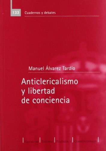 Anticlericalismo y libertad de conciencia