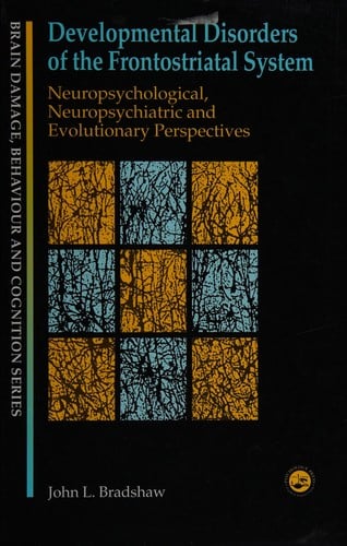 Developmental Disorders of the Frontostriatal System