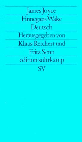 Finnegans Wake. Gesammelte Annäherungen