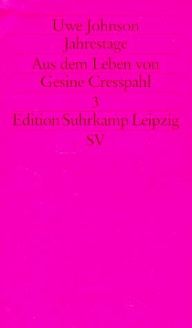 Jahrestage III. Aus dem Leben von Gesine Cresspahl