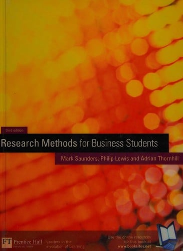 Research Methods for Business Students FT Prentice Hall: Harlow Research methods for business students
