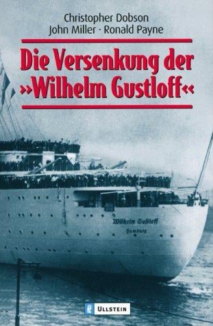 Die Versenkung der ' Wilhelm Gustloff'