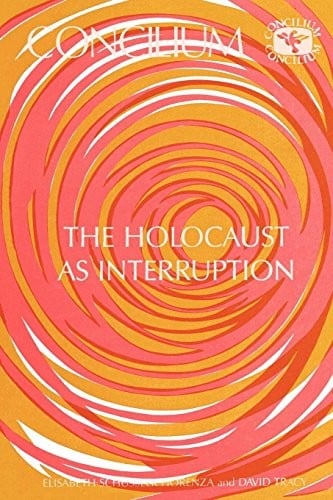 The Holocaust as interruption