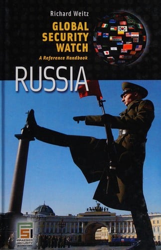 Global security watch--Russia