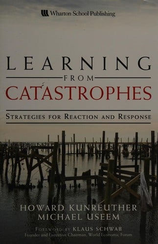 Learning from catastrophes