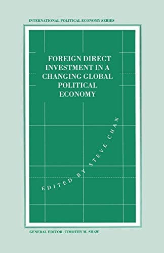 Foreign direct investment in a changing global political economy