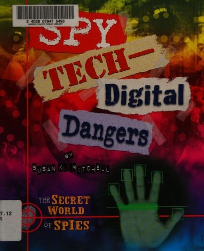 Spy tech--digital dangers