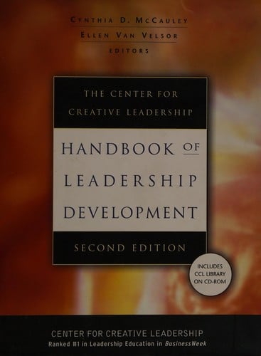 The Center for Creative Leadership handbook of leadership development