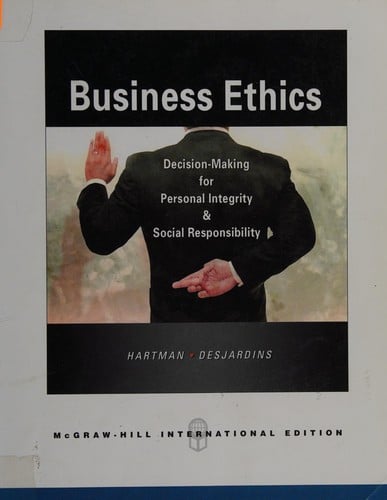 Business Ethics Decision Making For Personal Integrity And Social Responsibility (Ie) (Pb 2008)