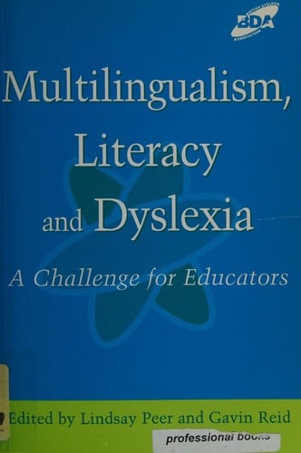 Multilingualism, literacy and dyslexia