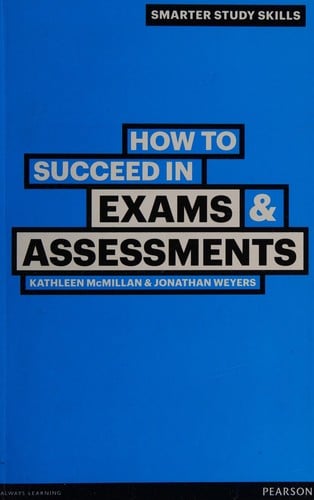How to succeed in exams & assessments