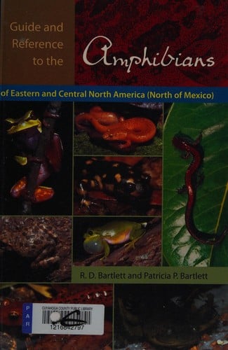 Guide and reference to the amphibians of eastern and central North America  (north of Mexico)