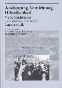 Ausbeutung, Vernichtung, Ffentlichkeit: Neue Studien Zur Nationalsozialistischen Lagerpolitik (Darstellungen Und Quellen Zur Geschichte Von Auschwitz) (German Edition)