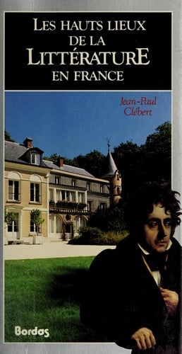 Les hauts lieux de la littérature en France