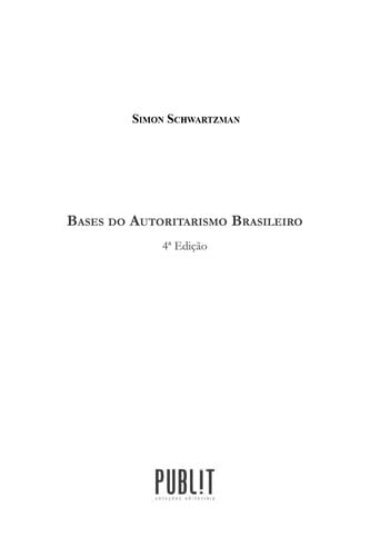 Bases do autoritarismo brasileiro