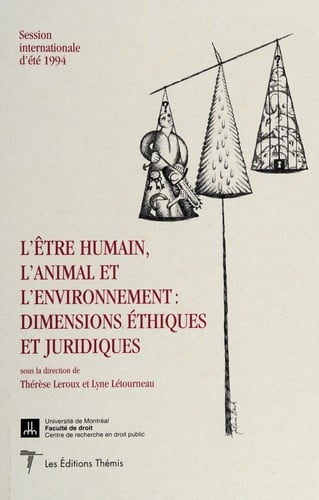 L'être humain, l'animal et l'environnement
