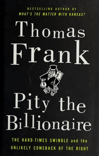 Pity the billionaire