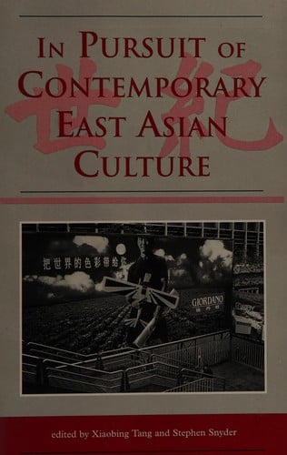 In pursuit of contemporary East Asian culture