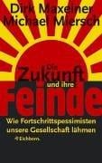 Die Zukunft und ihre Feinde