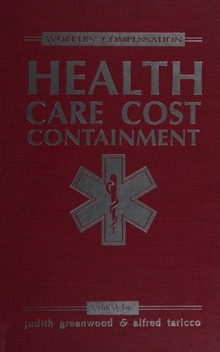 Workers' compensation health care cost containment