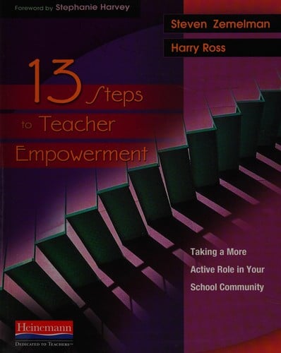 Thirteen steps to teacher empowerment