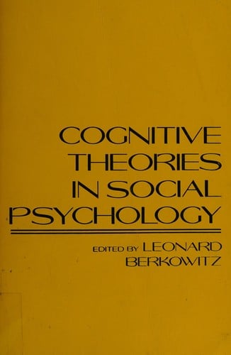 Cognitive Theories in Social Psychology