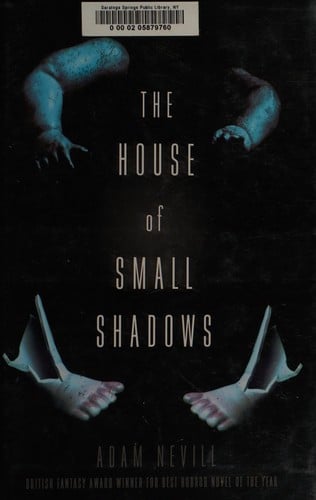 The house of small shadows