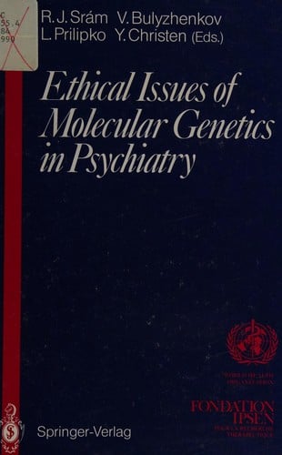 Ethical issues of molecular genetics in psychiatry