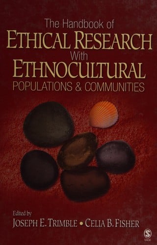 The handbook of ethical research with ethnocultural populations and communities