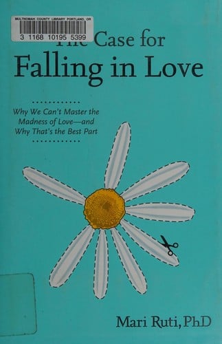 The case for falling in love