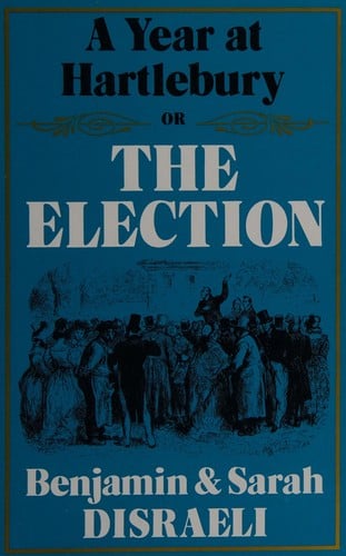 A year at Hartlebury, or, The election
