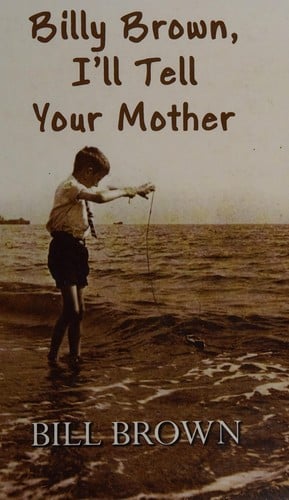 Billy Brown, I'll Tell Your Mother