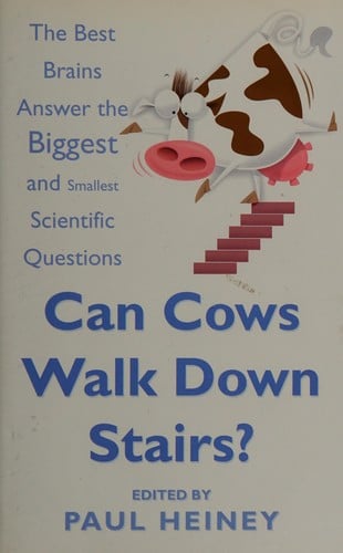 Can cows walk down stairs?