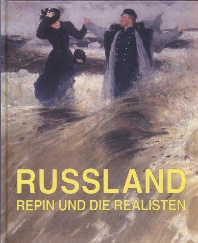 Russland--Repin und die Realisten