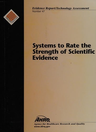 Systems to Rate the Strength of Scientific Evidence (Evidence Report/Technology Assessment)
