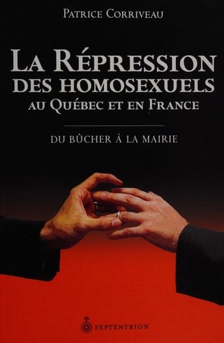 La répression des homosexuels en France et au Québec