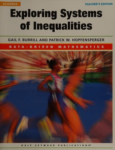 Exploring systems of equations and in inequalities (Data-driven mathematics)