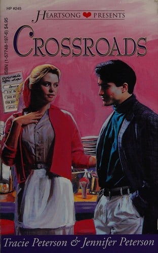 Crossroads (Heartsong Presents #245)