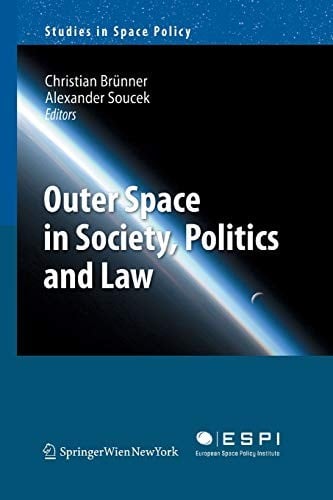 Outer Space in society, politics and law