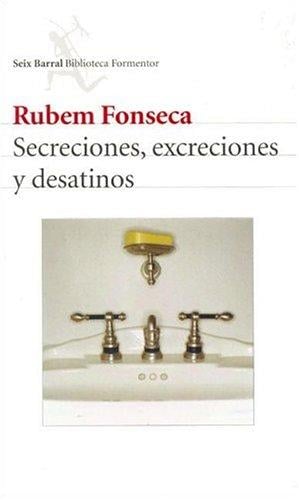 Secreciones Excreciones y Desatinos