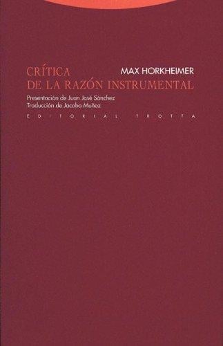 Criticas De La Razon Instrumental (Filosofia)