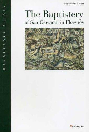 The Baptistery of San Giovanni in Florence (Mandragora Guides)