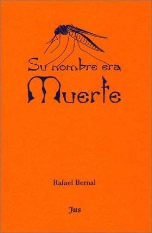 Su nombre era muerte