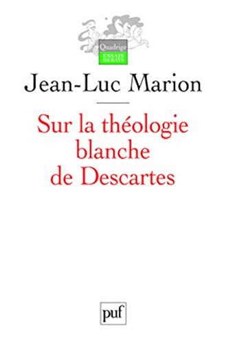 Sur la théologie blanche de Descartes