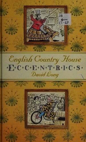 English country house eccentrics