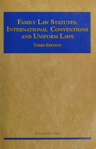Family law statutes, international conventions and uniform laws